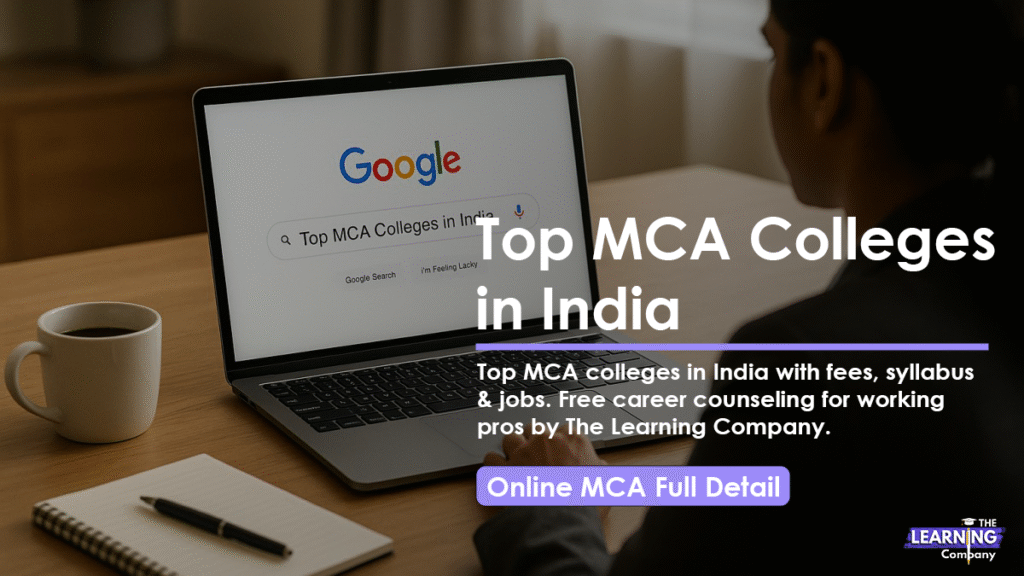 Top MCA Colleges in India – MCA syllabus, Govt Jobs, Full Guide