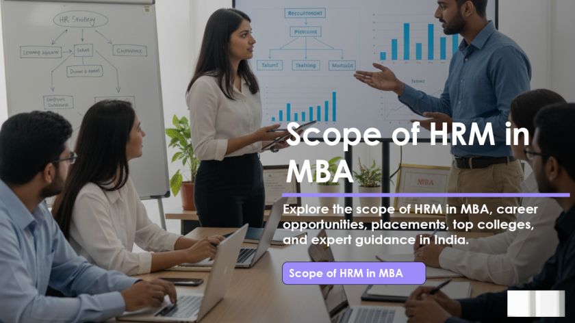Scope of HRM in MBA, Placement in HRM, Best HRM Colleges​