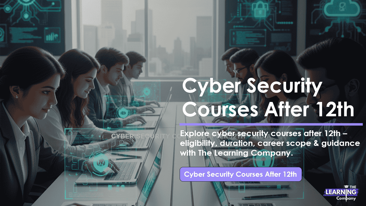 Cyber Security Courses After 12th – duration, eligibility - The ...